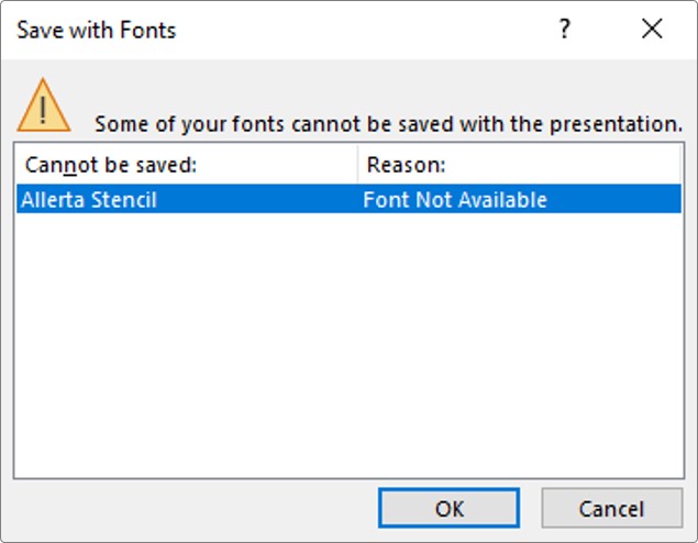 Some of your fonts cannot be saved with the presentation