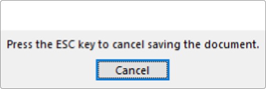 press the esc key to cancel saving the document